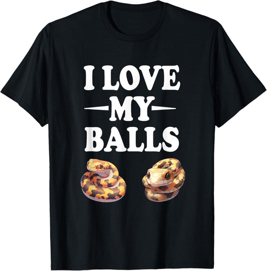 Ball Python I Love My Balls Funny Snake Lover T-Shirt