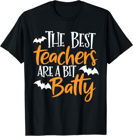 Halloween Best Teachers Are A Bit Batty Spooky Bats T-Shirt