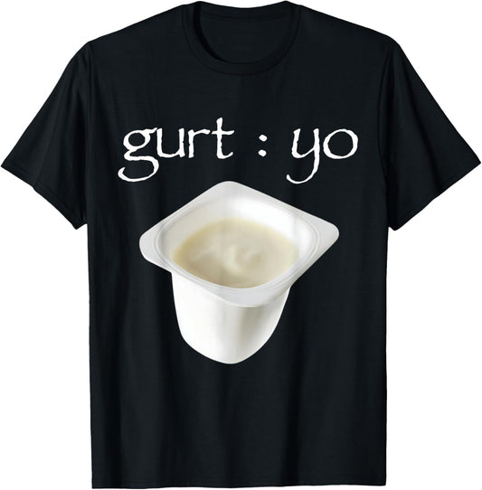 Gurt Yo T-Shirt