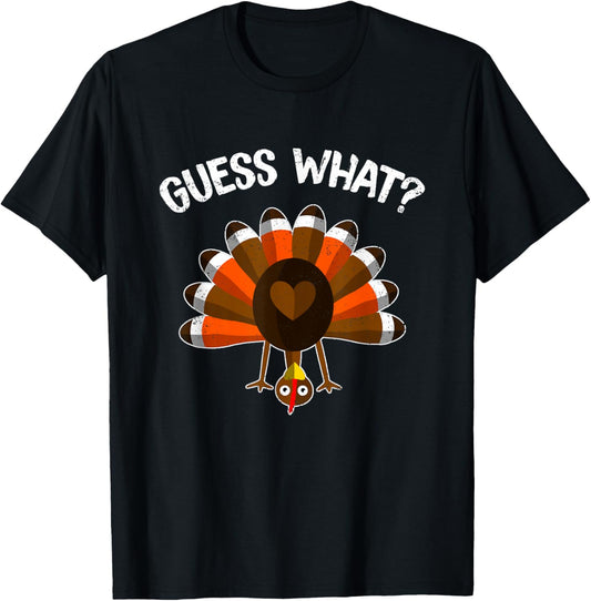 Guess What Turkey Butt Family Joke Humor Funny Thanksgiving T-Shirt