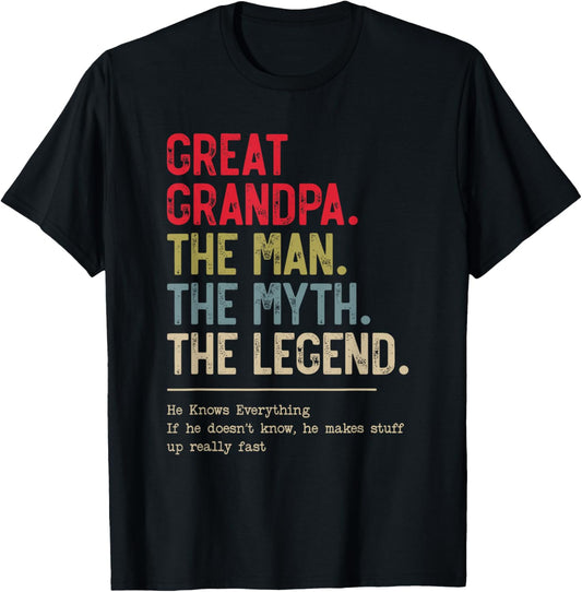 Great Grandpa The Man The Myth The Legend for Grandpa T-Shirt