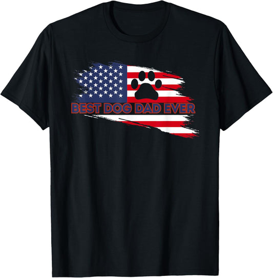 American Flag Funny Dad Fathers Day Best Dog Dad Ever T-Shirt for Women Kids Men