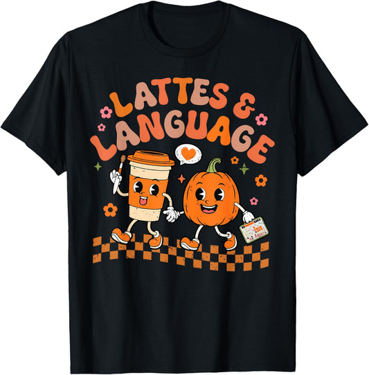 Groovy Speech Therapy Autumn Pumpkin Lattes And Language T-Shirt