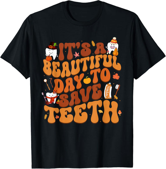 Groovy Retro Its A Beautiful Day to Save Teeth Fall Dental T-Shirt