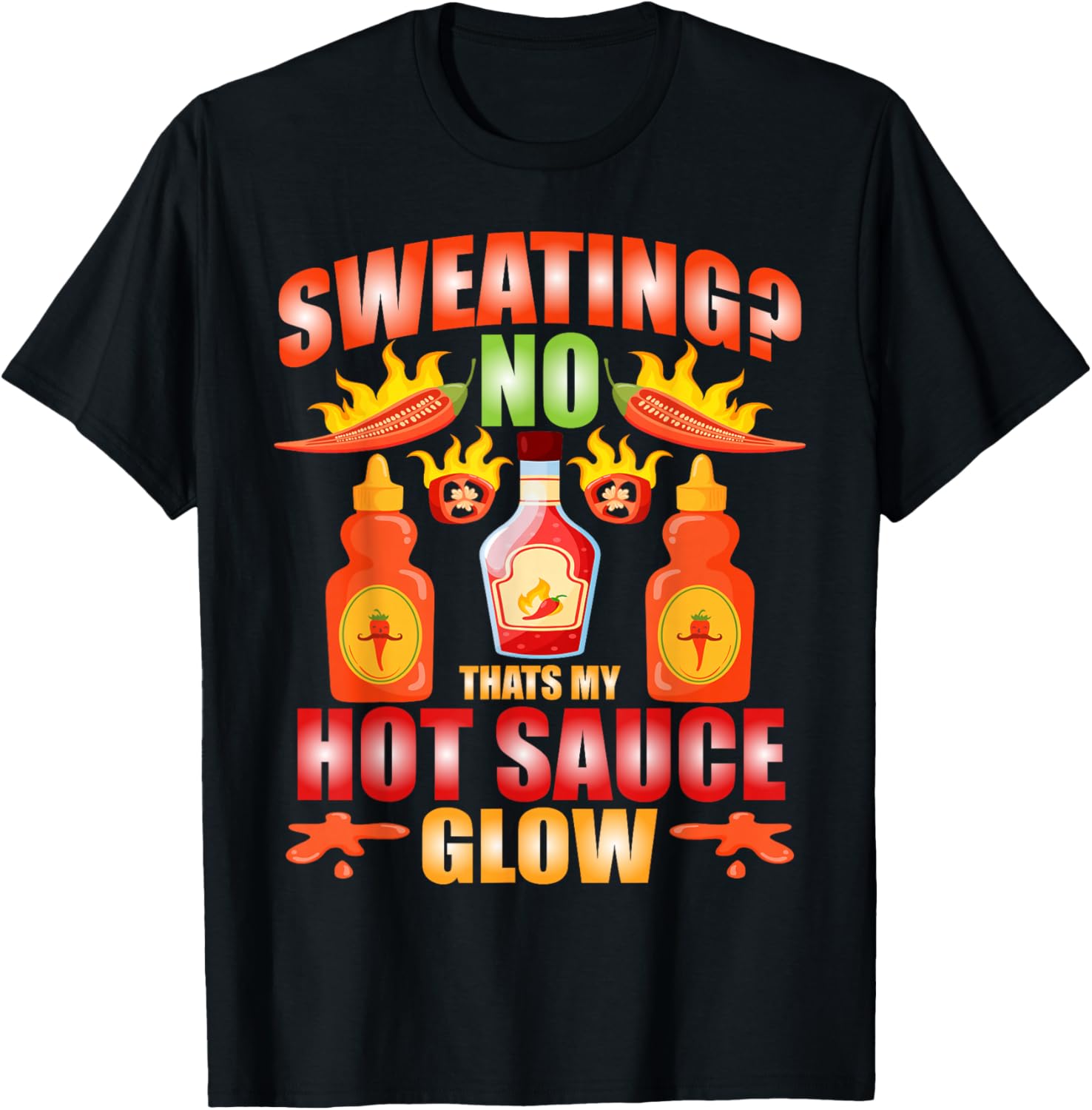 Habanero Sriracha Hot Sauces That's My Hot Sauce Glow T-Shirt