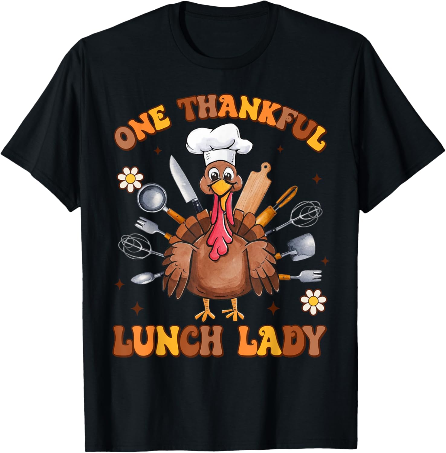 Groovy One Thankful Lunch Lady Thanksgiving Turkey Funny T-Shirt