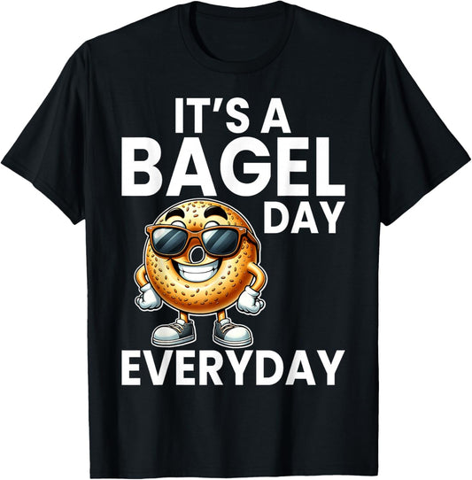 Bagel Lover Men Women Kids Gifts - It's a Bagel Day Everyday T-Shirt