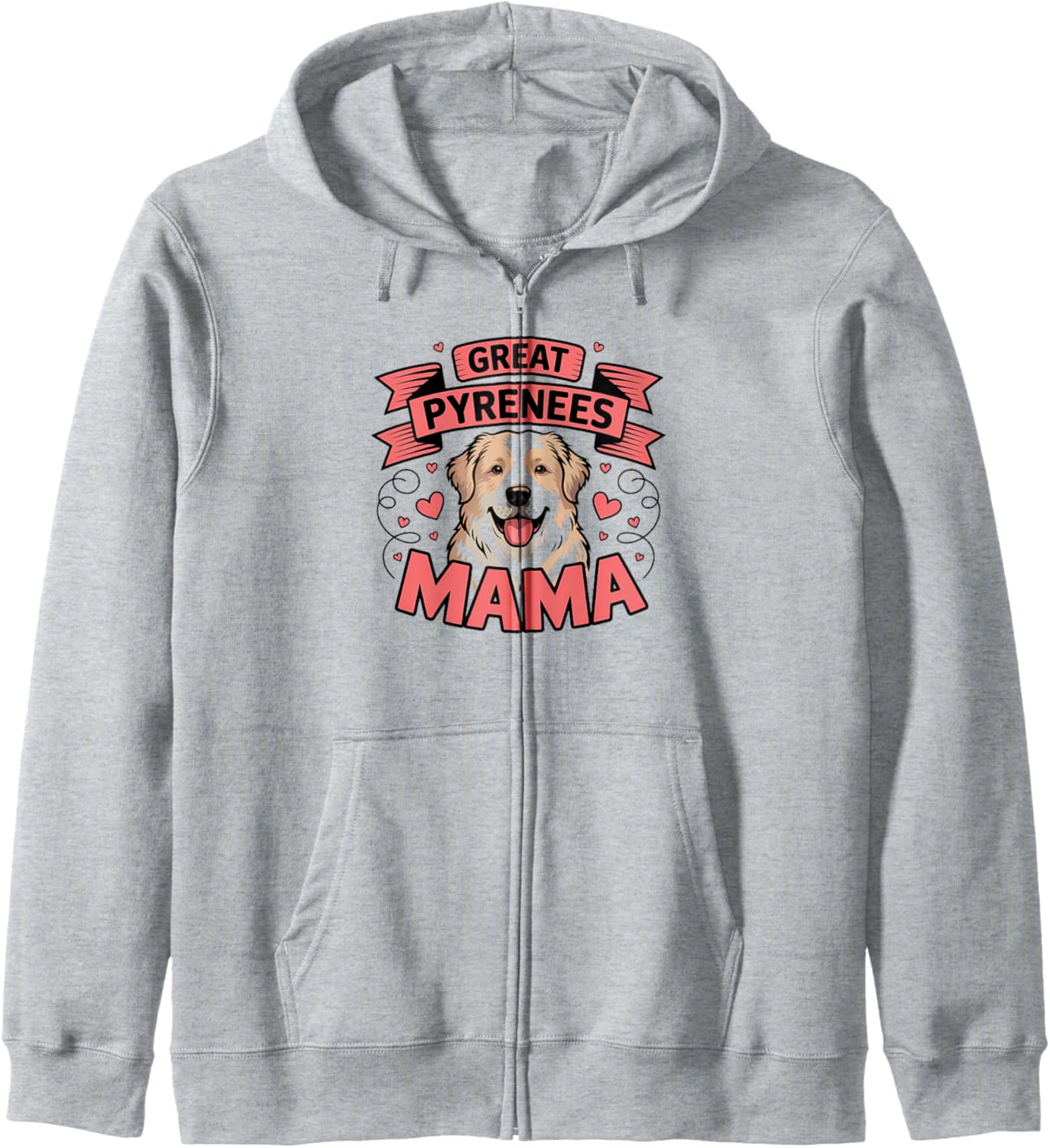 Great Pyrenees Mama Dog Lover Zip Hoodie